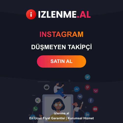 Instagram Düşmeyen Takipçi Satın Al