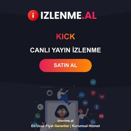 Kick Canlı Yayın Izlenme Satın Al