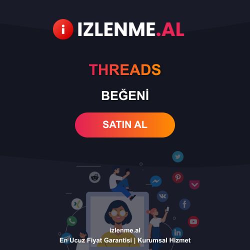 Threads Beğeni Satın Al