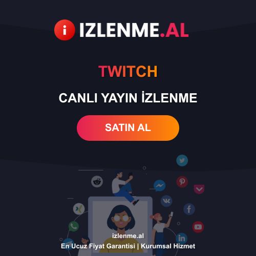 Twitch Canlı Yayın Izlenme Satın Al
