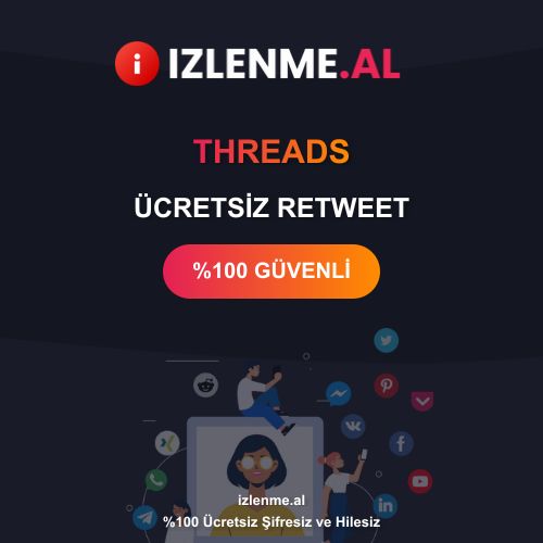 Threads Ücretsiz Retweet - Şifresiz ve Hilesiz Güncel 2025